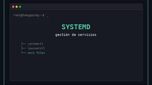 Guía práctica de systemd: gestión de servicios en Linux