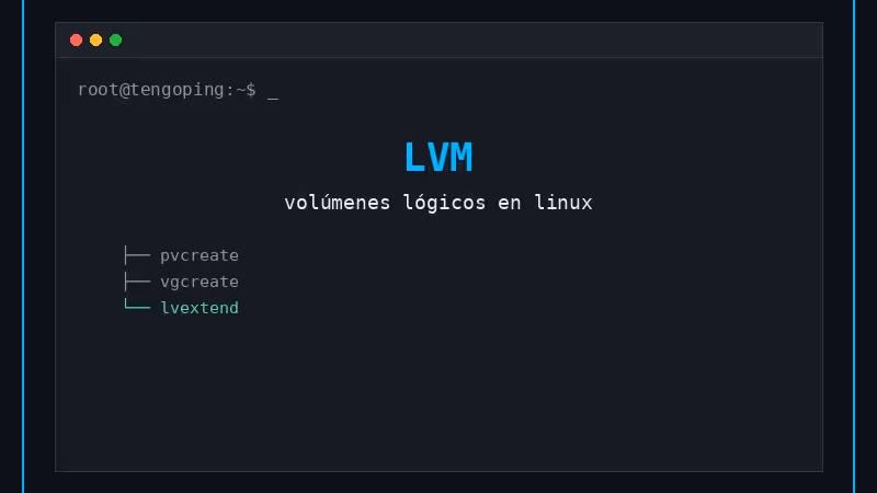 Comandos esenciales de LVM: guía rápida