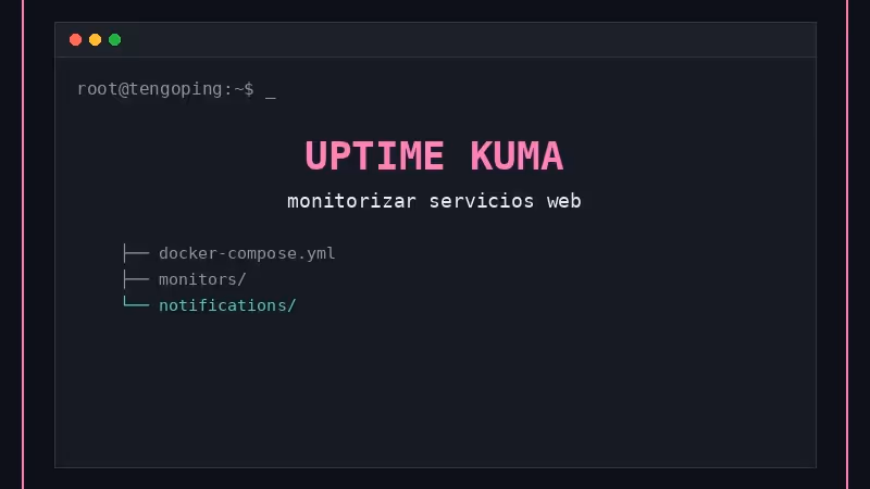 Monitorizar servicios web con Uptime Kuma